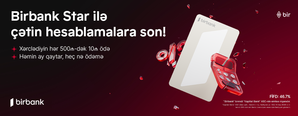Birbank Star – xərcləməyi rahatlaşdıran kredit kartı
