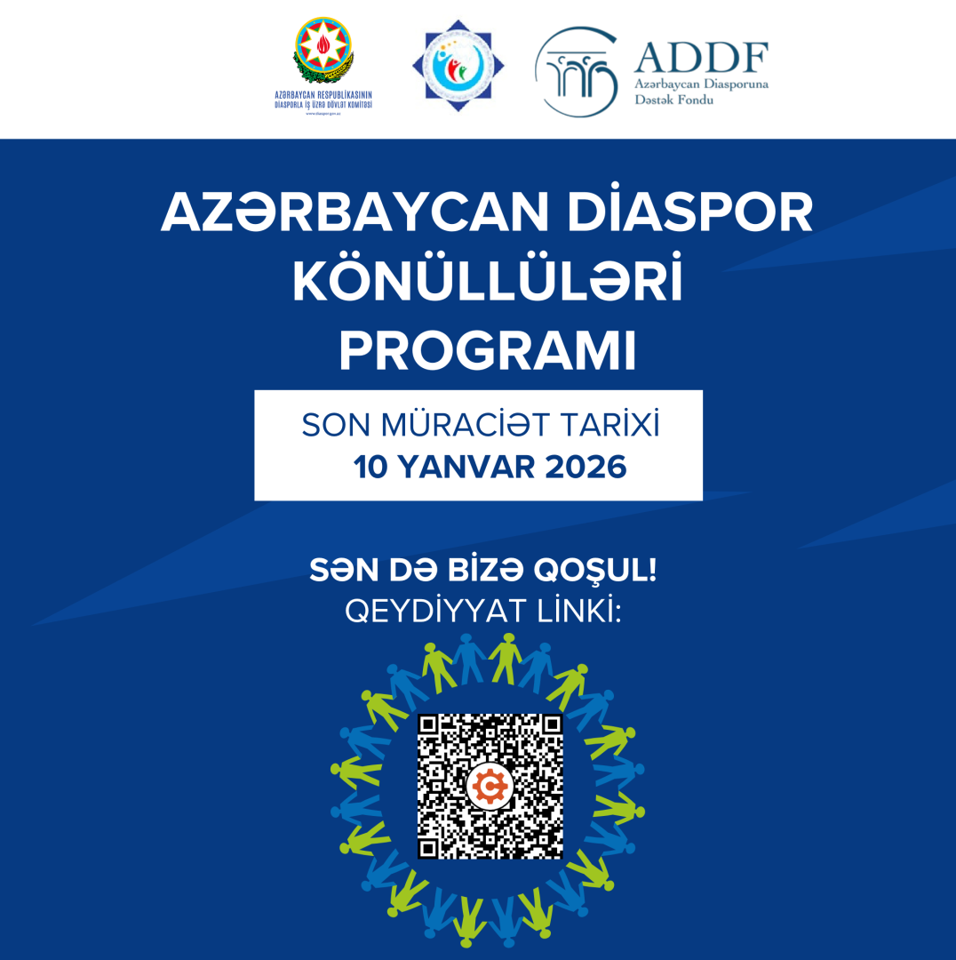 Diasporla İş üzrə Dövlət Komitəsi “Könüllülər Proqramı”na qəbul elan edir