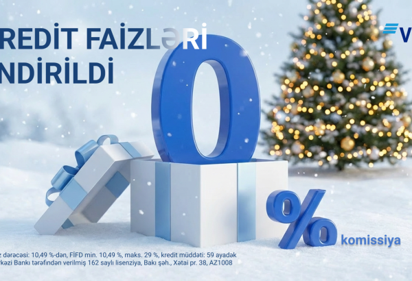 Yeni il ərəfəsində VTB Azərbaycan ilin sonuna qədər nağd kreditlər üzrə faiz dərəcələrini endirdi!