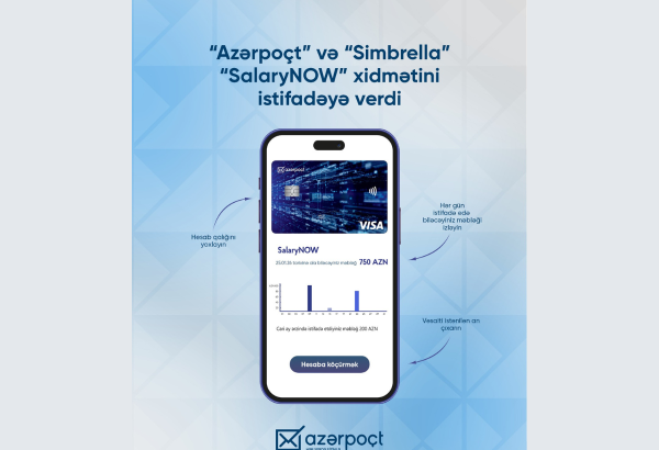 “Azərpoçt” və “Simbrella” “SalaryNOW” xidmətini istifadəyə verdi