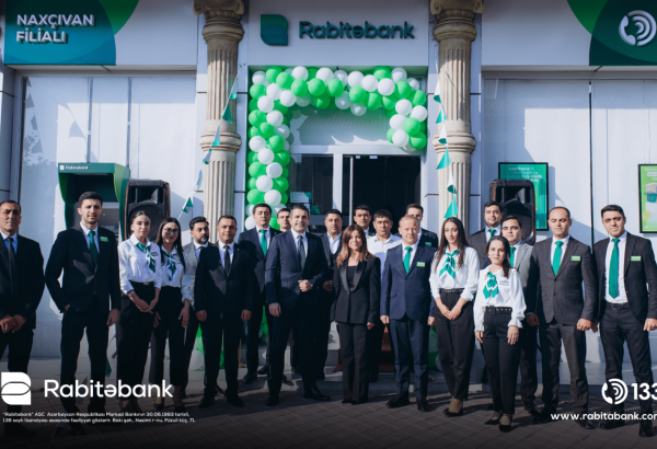 RABİTƏBANK yeni konseptli Naxçıvan filialının açılışını etdi