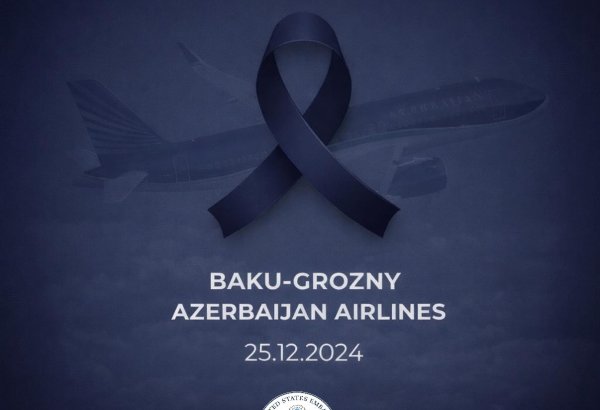 ABŞ-nin Azərbaycandakı Səfirliyi AZAL təyyarəsinin qəzaya uğramasının ildönümü ilə bağlı başsağlığı verib