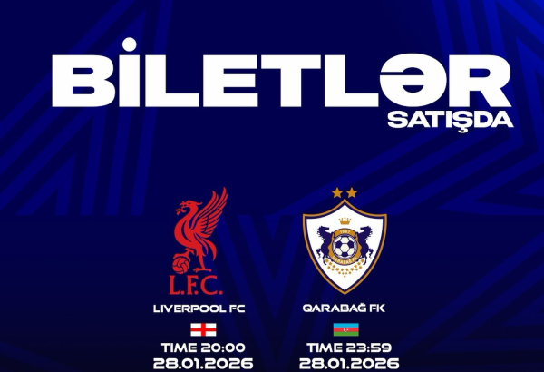 “Liverpul” - “Qarabağ” oyununun biletləri satışa çıxarılıb