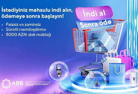 ABB-dən “İndi al, sonra ödə!” xidməti