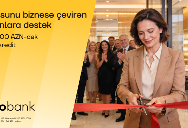 Qadın sahibkarlar üçün "Yelo Bank"dan parlaq imkan!