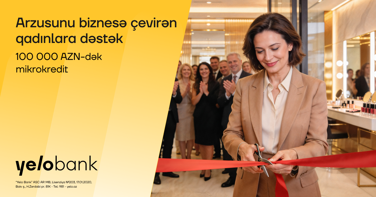Qadın sahibkarlar üçün "Yelo Bank"dan parlaq imkan!