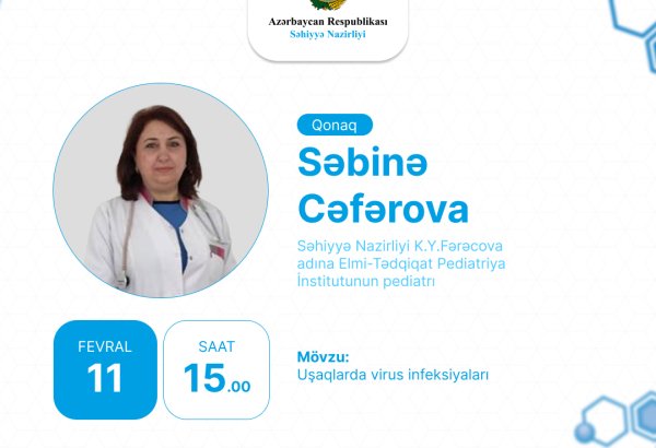 Peyvənd uşaqları viruslardan necə qoruyur? - Səhiyyə Nazirliyinin pediatrı açıqladı