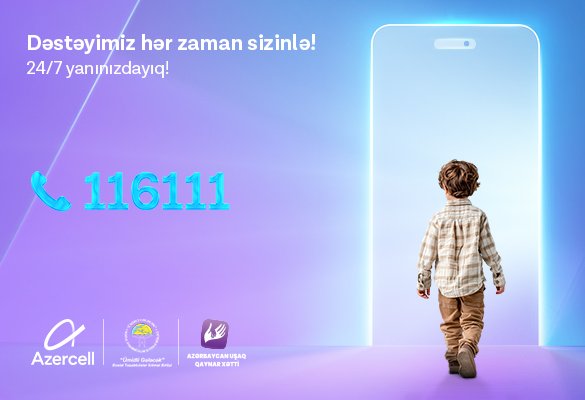 Azercell-in dəstəyi ilə fəaliyyət göstərən “Uşaq Qaynar Xətti”nə 2025-ci ildə 5500-dən çox müraciət daxil olub