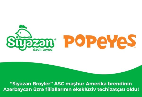 Siyəzən Broyler ASC məşhur Amerika brendinin Azərbaycan üzrə filiallarının eksklüziv təchizatçısı oldu