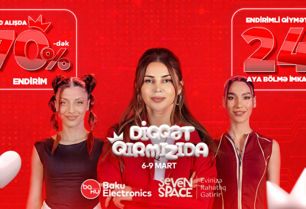 Bu qırmızı dayanmaq üçün deyil, cəmi 4 günlük fürsəti tutmaq üçündür, yəni Baku Electronics-də “Diqqət Qırmızıdadır”!