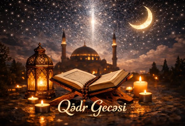Bu gecə Ramazanın ilk Qədr gecəsidir