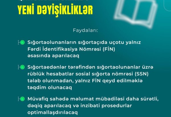 Sığortaolunanların sığortaçıda uçotu yalnız FİN ilə aparılacaq