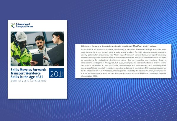 Azərbaycanın süni intellekt bacarıqları Beynəlxalq Nəqliyyat Forumunun hesabatında yüksək qiymətləndirilib