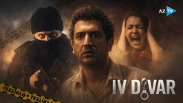 “IV DİVAR” – TEZLİKLƏ AZTV-DƏ! - VİDEO