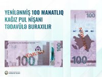 Azərbaycanda yenilənmiş 100 manatlıq tədavülə buraxılır (FOTO)