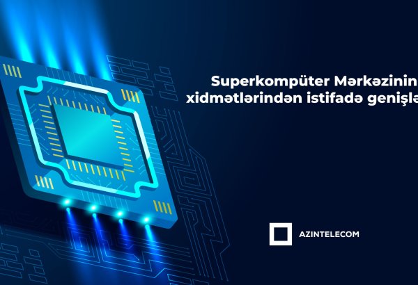 “AzInTelecom”un superkompüter infrastrukturundan istifadə genişlənir