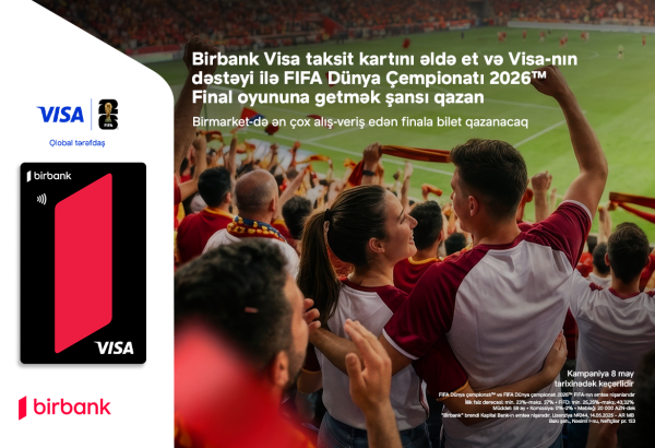 Birbank və Visa ilə “FIFA Dünya Çempionatı 2026”nın final oyununda iştirak şansı qazanın