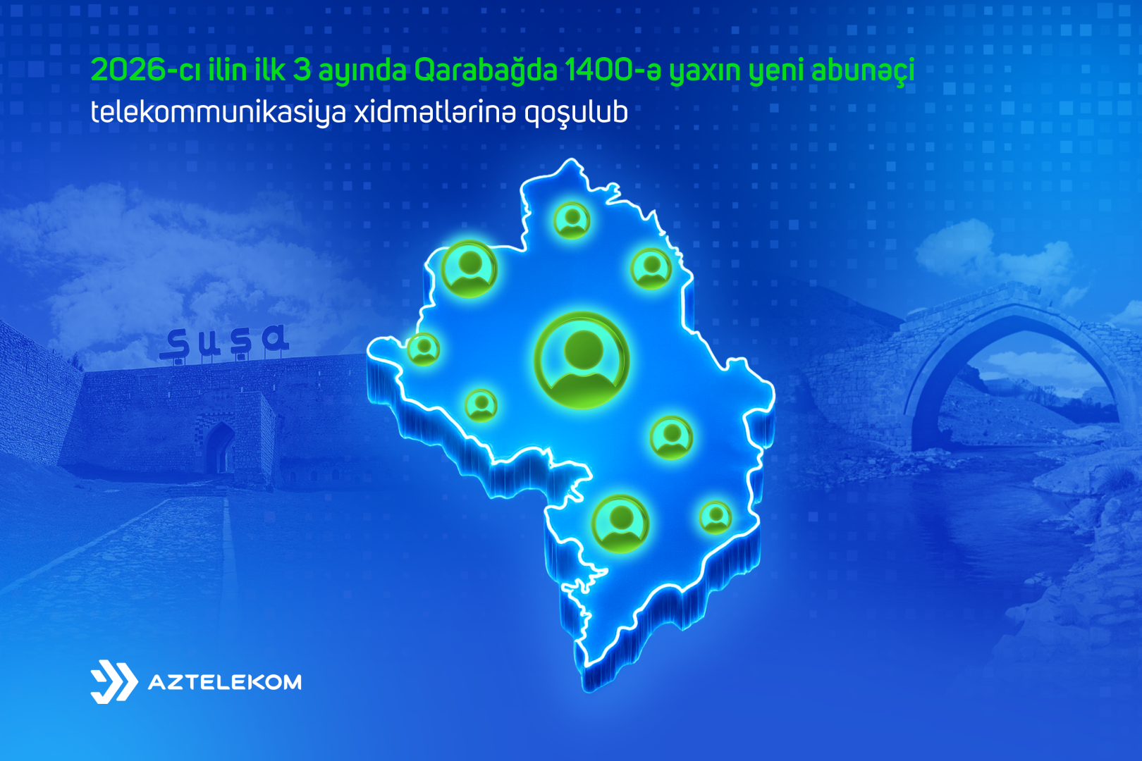 Bu ilin üç ayında Qarabağda 1,400-ə yaxın yeni abunəçi telekommunikasiya xidmətlərinə qoşulub
