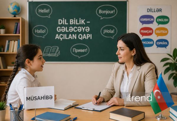 Dövlət məktəblərində xarici dildə oxumaq istəyən şagirdlər müsahibədən keçəcəklər