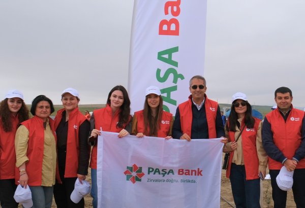 PAŞA Bank ağacəkmə aksiyasına qoşulub