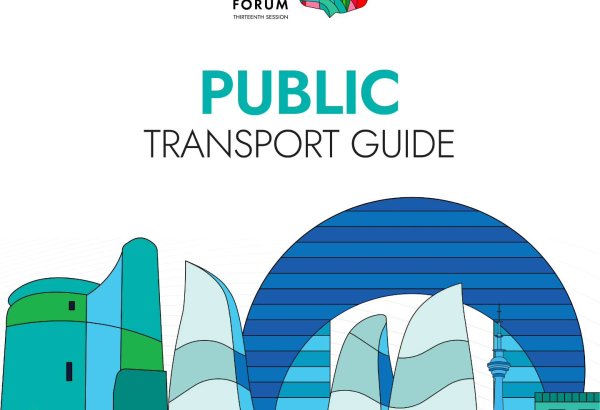 Əməliyyat Şirkəti WUF13 iştirakçıları üçün ictimai nəqliyyat haqqında məlumat yayıb