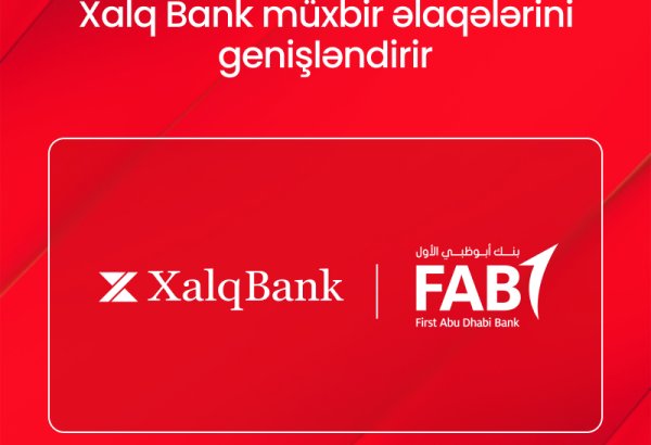 Xalq Bank First Abu Dhabi Bankda müxbir hesab açdı