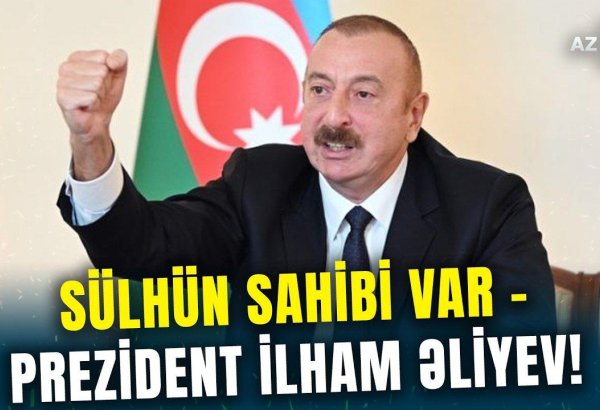 Azərbaycanın yolunu kəsmək istəyənlərin "U" DÖNÜŞÜ - Prezident İlham Əliyev onlara siyasi dərs keçdi (VİDEO)