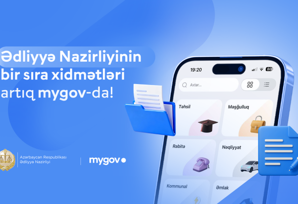 Ədliyyə Nazirliyinin bir sıra xidmətləri artıq “mygov” platformasında!
