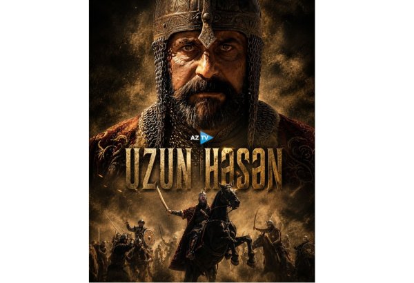 “Uzun Həsən” tarixi filminin yeni GÖRÜNTÜLƏRİ