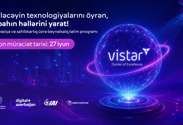 “Vistar” Mükəmməllik Mərkəzinin üçüncü təlim dalğasına qeydiyyat başladı