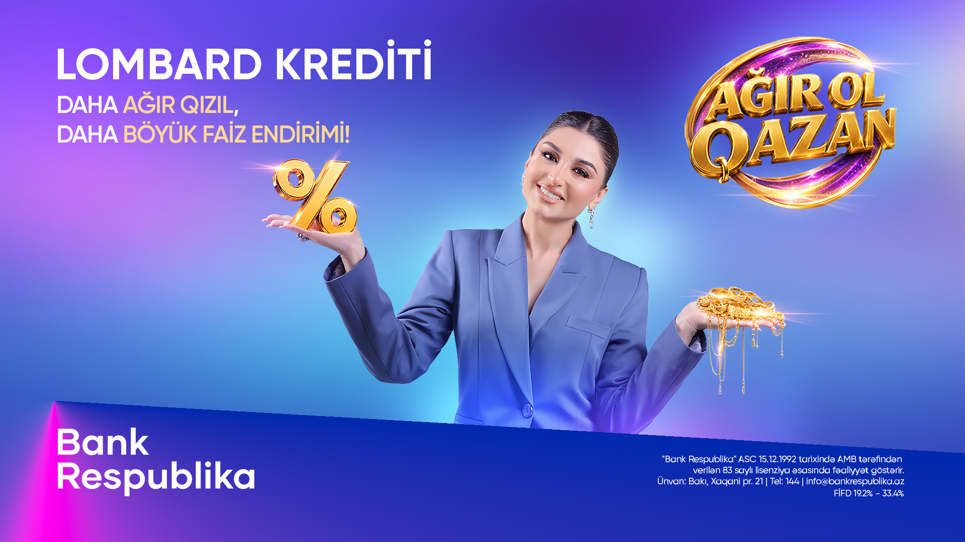 Bank Respublika “Ağır ol, qazan!” lombard kredit kampaniyası