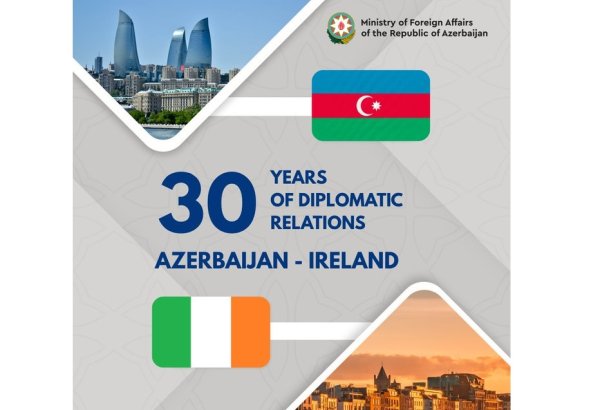 İrlandiya ilə diplomatik münasibətlərin 30 ili tamam olur - Azərbaycan XİN