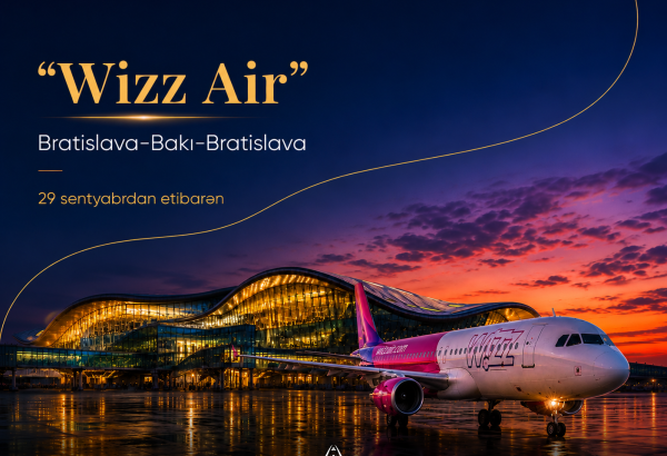 “Wizz Air” Bakı ilə Bratislava arasında birbaşa uçuşlara başlayır