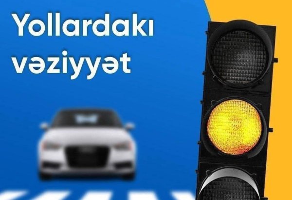 DİQQƏT: Bu yollarda tıxac var - SİYAHI (FOTO)