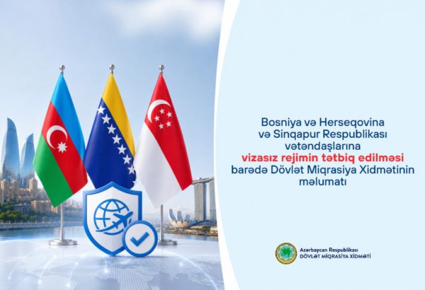 Bosniya və Herseqovina, Sinqapur vətəndaşlarına Azərbaycana vizasız giriş imkanı yaradılıb