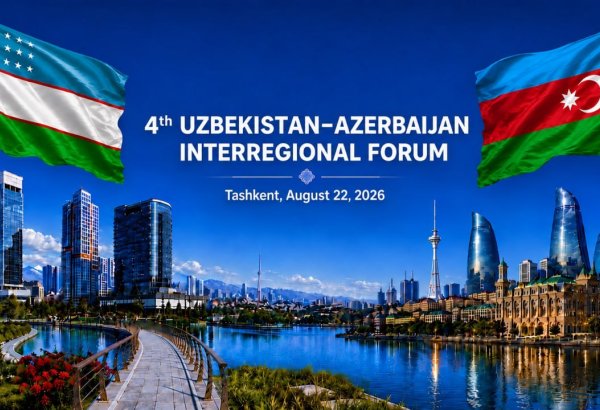 Özbəkistan və Azərbaycan arasında IV Regionlararası Forumun keçiriləcəyi məkan və zaman açıqlanıb