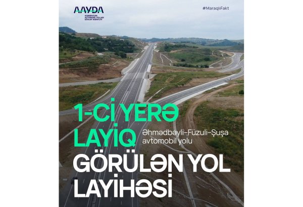 Əhmədbəyli-Füzuli-Şuşa avtomobil yolu İnnovativ İnşaat Metodologiyası kateqoriyasında qalib seçilib