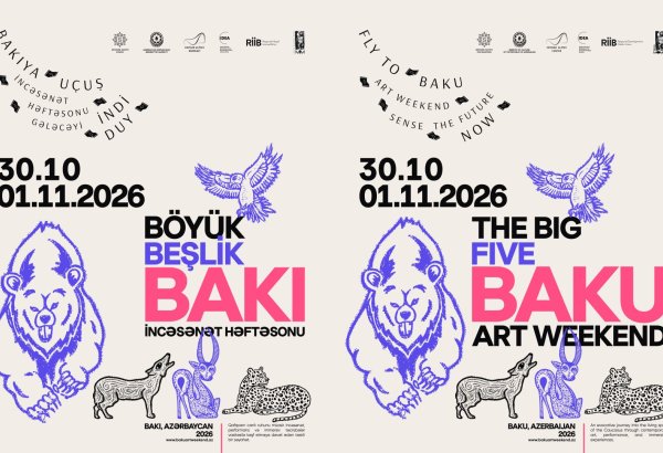 “Bakıya uçuş. İncəsənət həftəsonu. Gələcəyi İNDİ duy” 2026 Bakını yenidən incəsənət, mədəniyyət və yaradıcılığın görüş nöqtəsinə çevirəcək