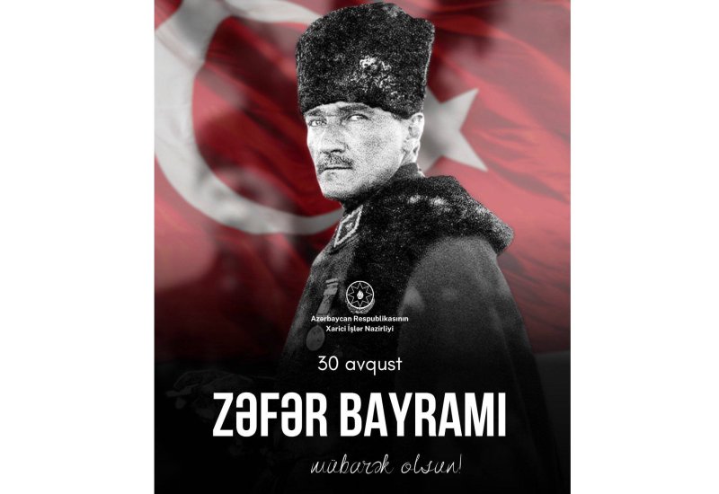 Azərbaycan XİN Zəfər bayramı münasibətilə Türkiyə xalqını və dövlətini təbrik edib