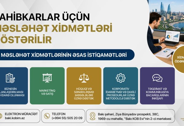 Sahibkarlar üçün məsləhət xidmətləri davam edir