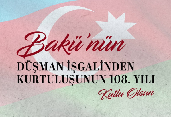 Türkiyə XİN Bakının işğaldan azad edilməsinin 108-ci ildönümü ilə bağlı paylaşım edib
