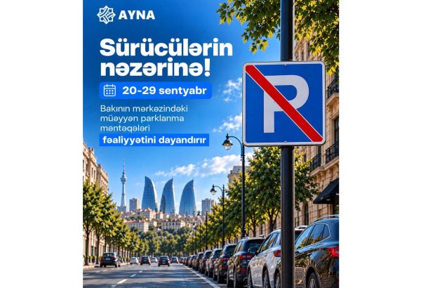 Formula 1 ilə əlaqədar Bakıda bəzi parklanma məntəqələri fəaliyyətini dayandıracaq