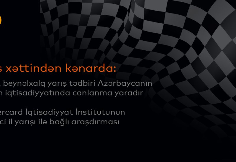 Finiş xəttindən kənarda: Böyük beynəlxalq yarış Azərbaycanın turizm iqtisadiyyatında artıma necə təkan verir