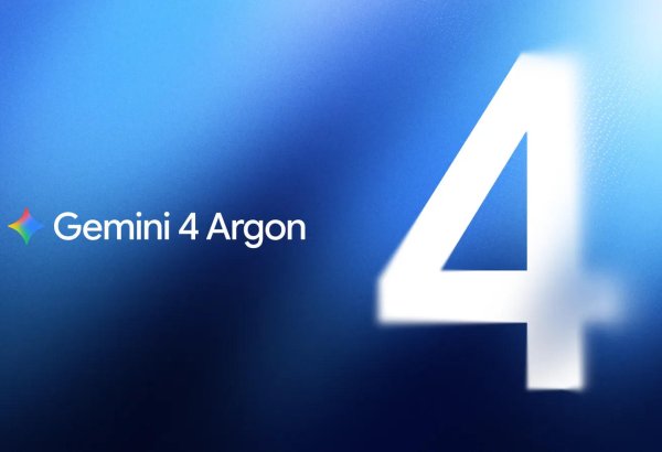 "Google" yeni "Gemini 4 Argon" süni intellekt modelini təqdim edib