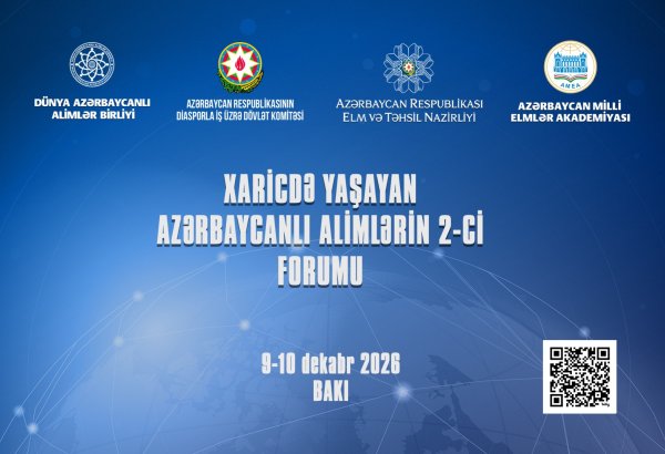 Xaricdə Yaşayan Azərbaycanlı Alimlərin II Forumuna qeydiyyat başlayıb