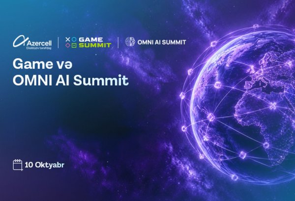 Azercell “Gamesummit” və “Omni AI Summit”in eksklüziv tərəfdaşıdır