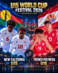 U-15 Dünya Çempionatında Yeni Kaledoniya və Fransız Polineziyası komandaları iştirak edəcək