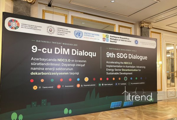 Bakıda 9-cu Dayanıqlı İnkişaf Məqsədləri Dialoqu keçirilir (FOTO)